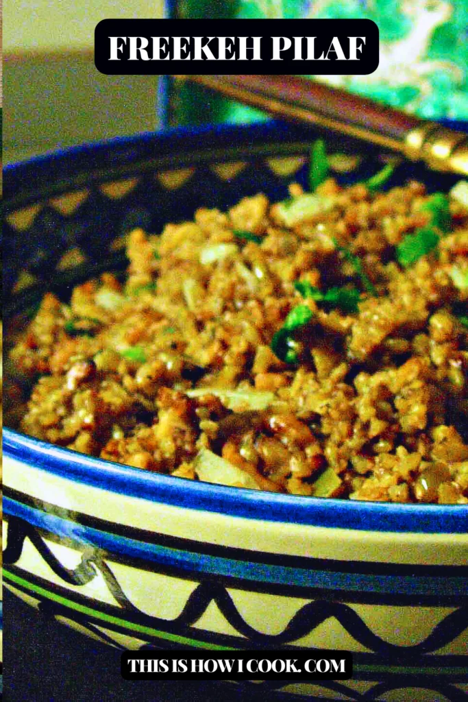 Freekeh Pilaf in Armenian Pottery Bowl