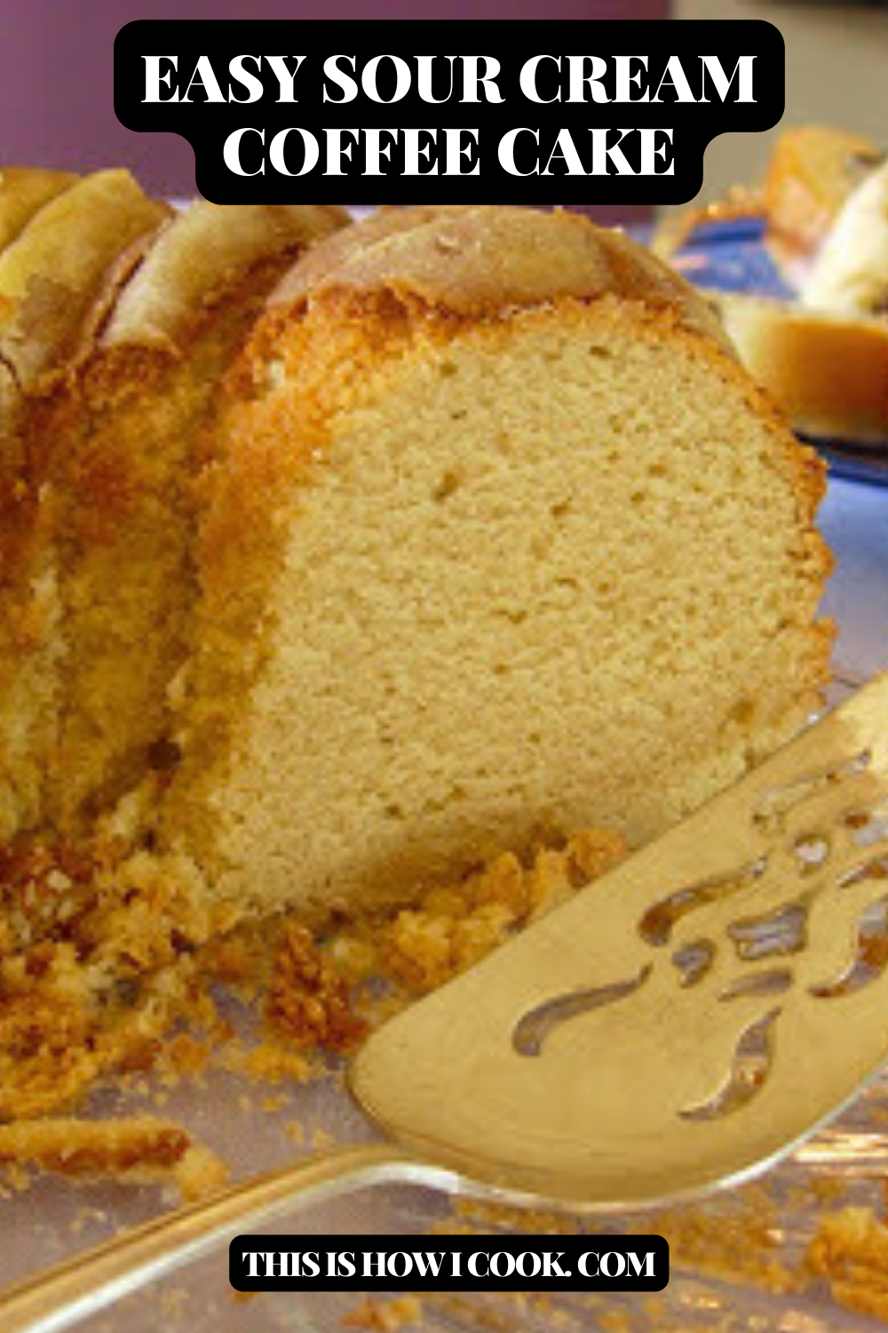 Cinnamon Crumb Coffee Cake Recipe Without Sour Cream This Is How I Cook