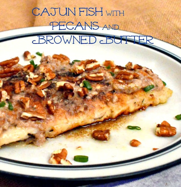 cajun fish with pecans and browned butter.