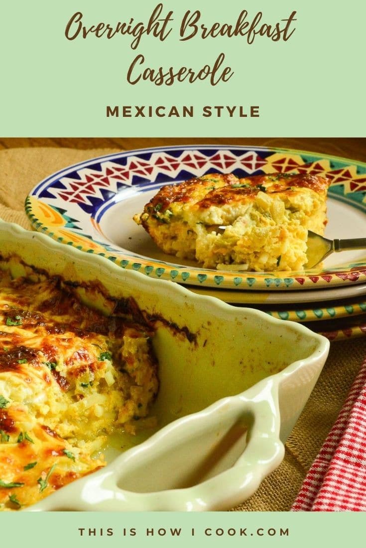 overnight breakfast casserole (Mexican style)