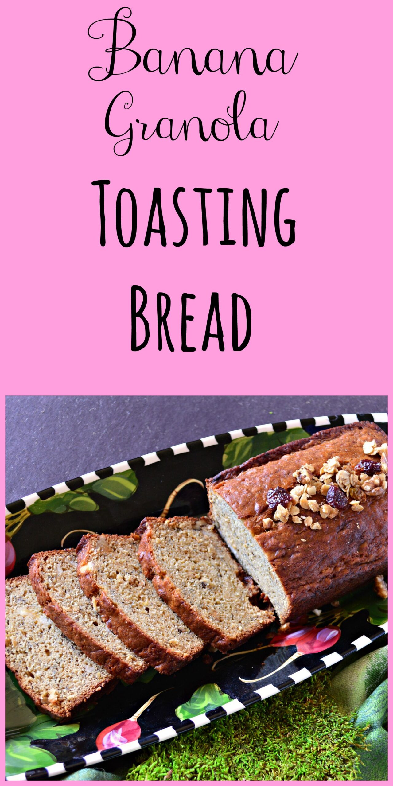 Banana Granola Toasting Bread