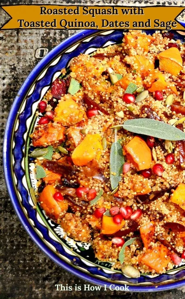 Roasted Squash with Toasted Quinoa, Dates and Sage