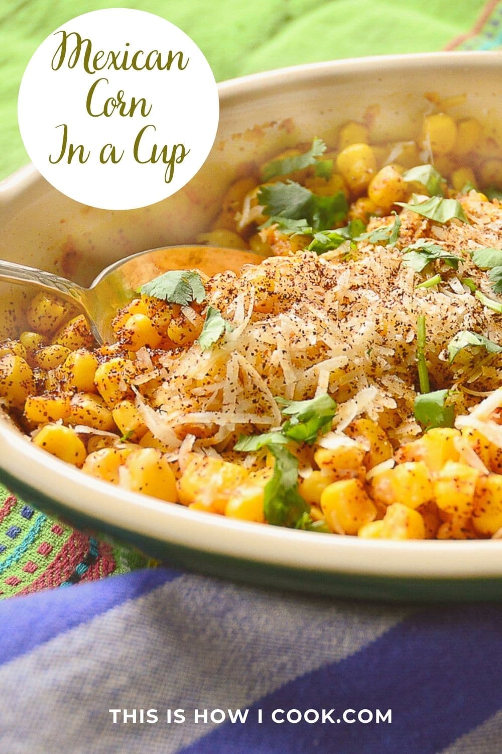 how-to-make-mexican-corn-in-a-cup-this-is-how-i-cook