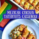Mexican tatertots casserole