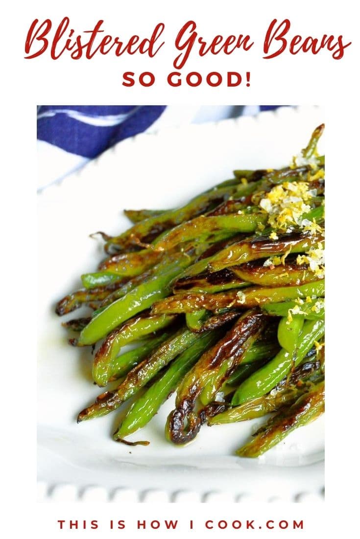 Blistered Green Beans - This Is How I Cook