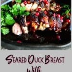 Seared Duck Breast with Pomegranate Sauce