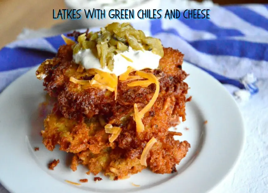 Latkes with Green Chilies and Cheese