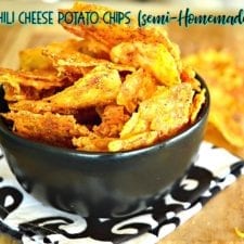 Chili Cheese Potato Chips (Semi-Homemade)