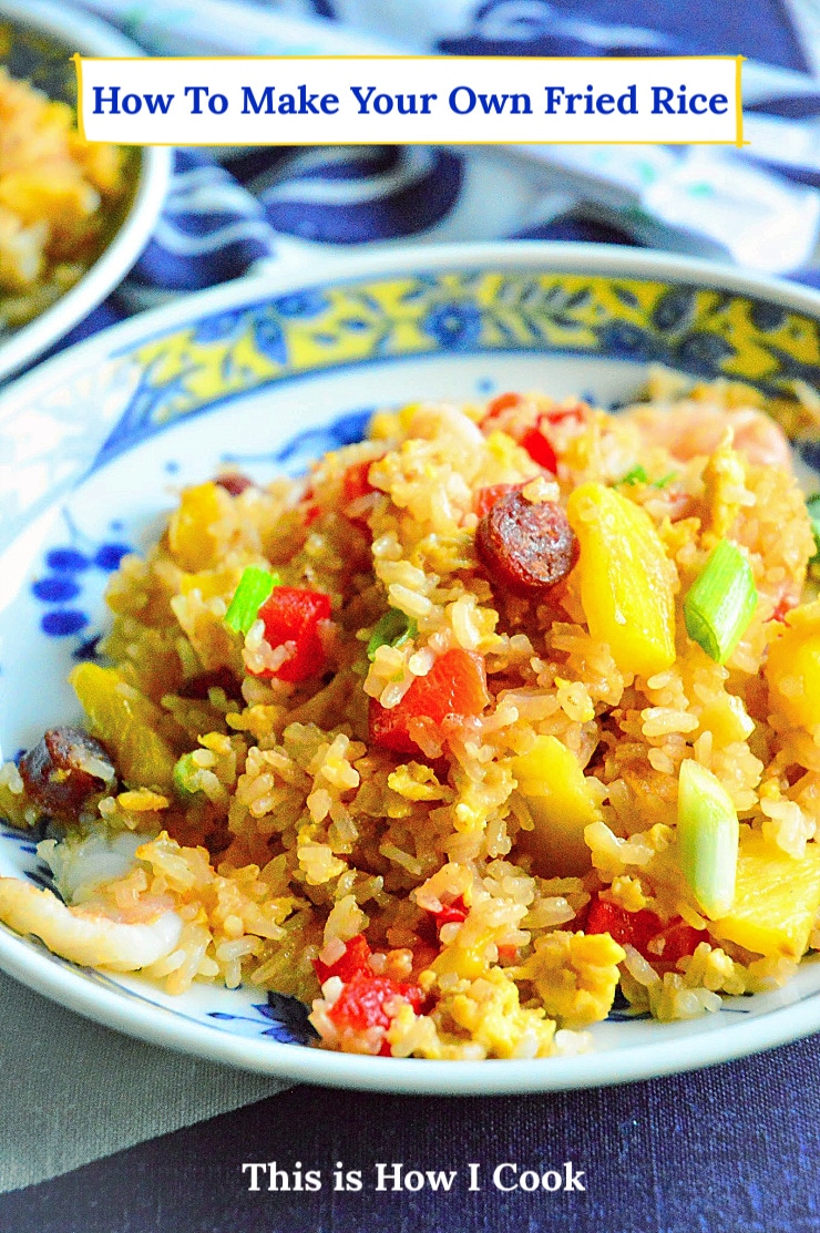 Fried Rice Cooking Method How To Make Fried Rice (Every Which Way!) - This Is How I Cook