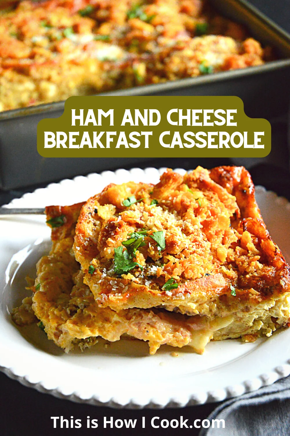 Ham and Cheese Breakfast Casserole
